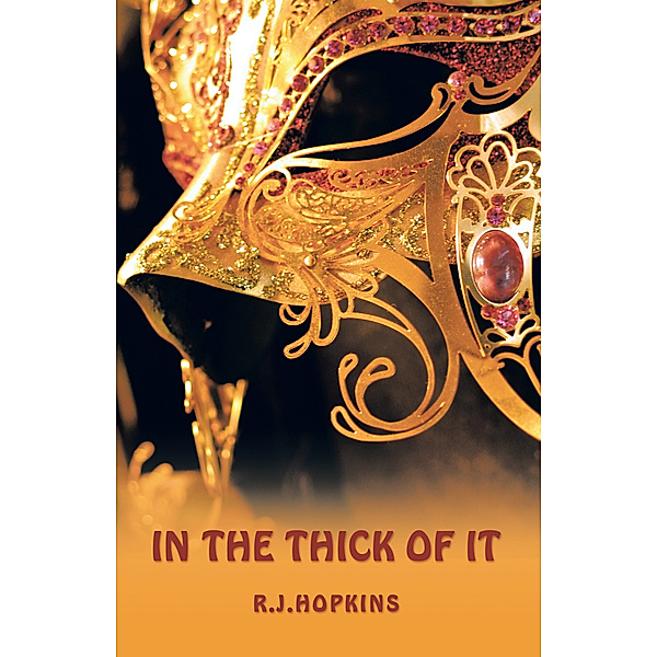 In the Thick of It, R. J. Hopkins