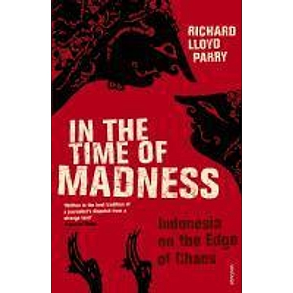 In The Time Of Madness, Richard Lloyd Parry