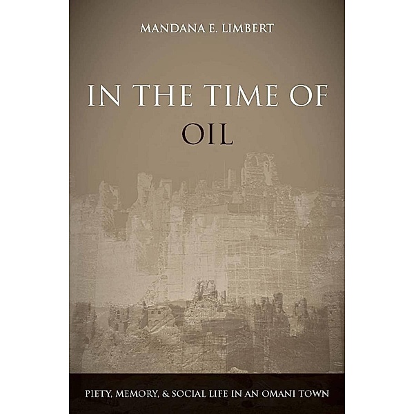 In the Time of Oil, Mandana Limbert