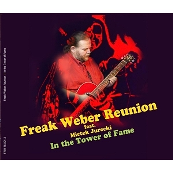 In The Tower Of Fame Ft. Mietek Jurecki, Freak Weber Reunion
