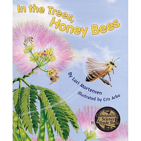 In the Trees, Honey Bees, Lori Mortensen