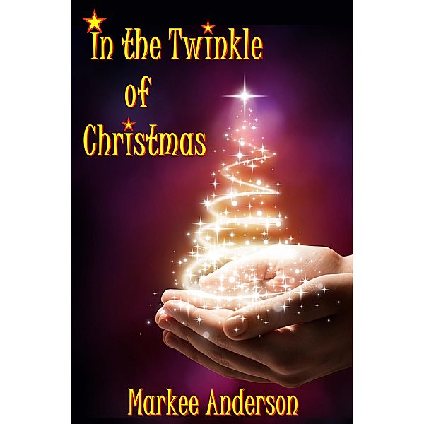 In the Twinkle of Christmas, Markee Anderson