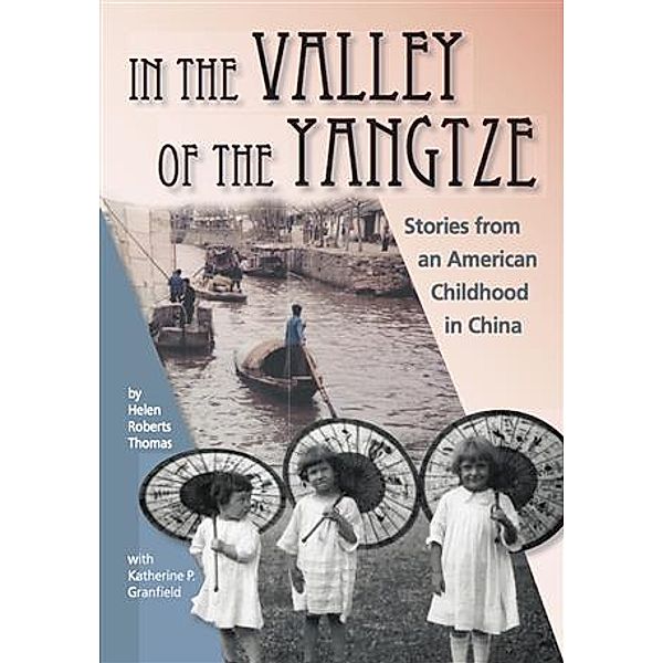 In the Valley of the Yangtze, Helen Roberts Thomas