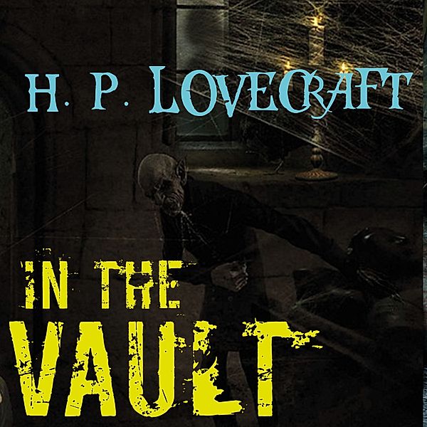 In the Vault, H. P. Lovecraft