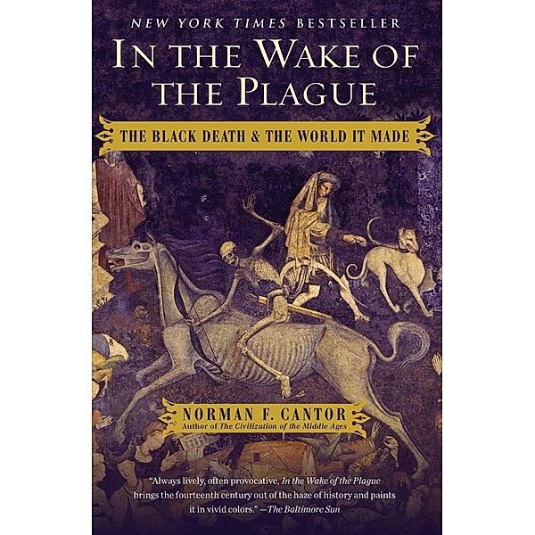 In the Wake of the Plague, Norman F. Cantor