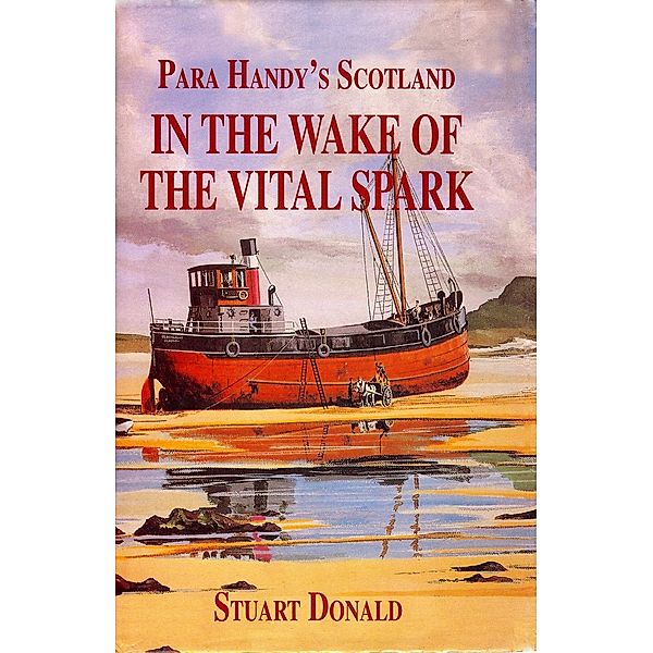 In The Wake of the Vital Spark / Neil Wilson Publishing, Stuart Donald