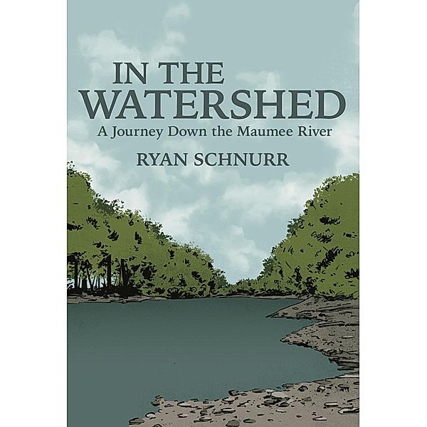 In the Watershed, Ryan Schnurr