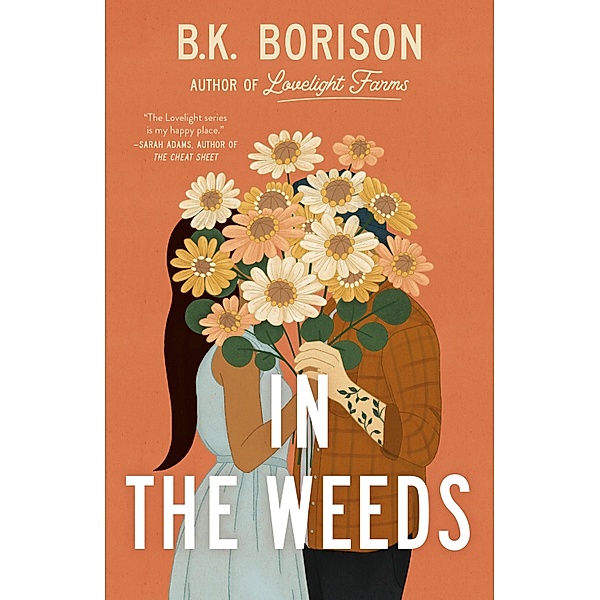 In the Weeds / Lovelight Bd.2, B. K. Borison