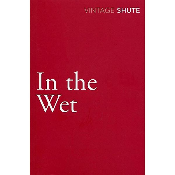 In the Wet, Nevil Shute