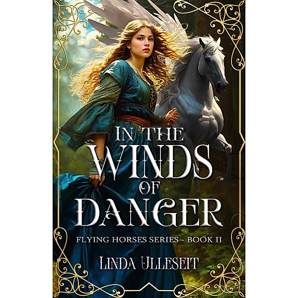 In the Winds of Danger (Flying Horse Books, #2) / Flying Horse Books, Linda Ulleseit