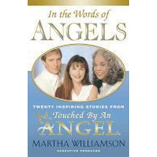 In the Words of Angels, MARTHA WILLIAMSON