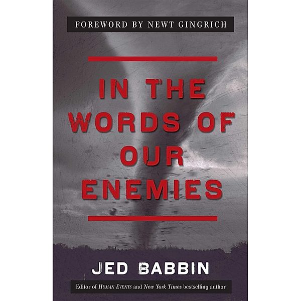 In the Words of Our Enemies, Jed Babbin