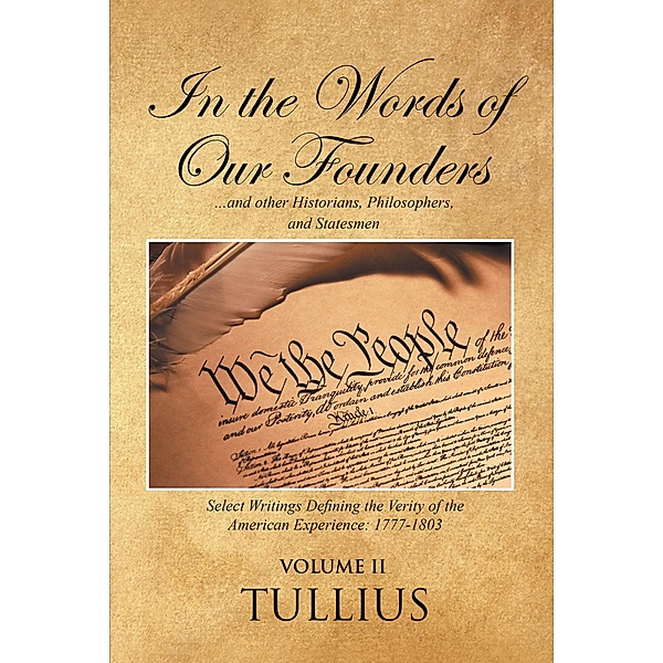 In the Words of Our Founders, Tullius
