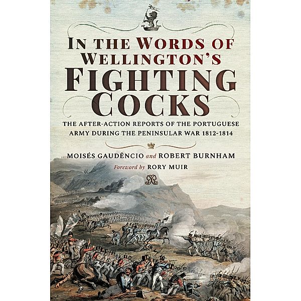 In the Words of Wellington's Fighting Cocks, Moisés Gaudêncio