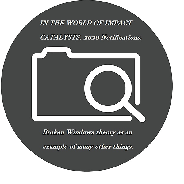 In the World of Impact Catalysts. 2020 Notifications., Huebner. Robert