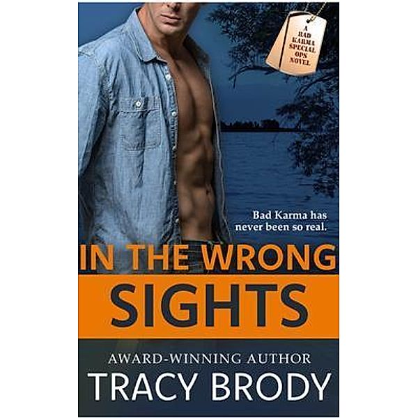 In the Wrong Sights / Tracy Brody Books, Brody