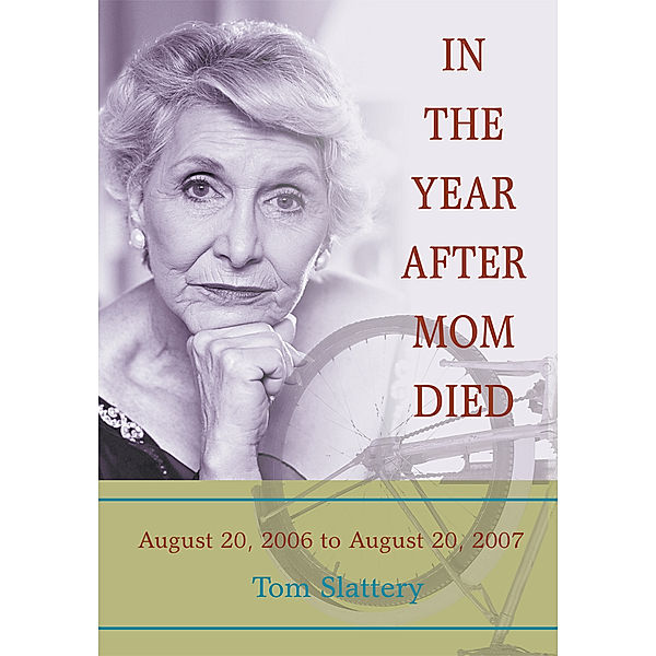 In the Year After Mom Died, Tom Slattery