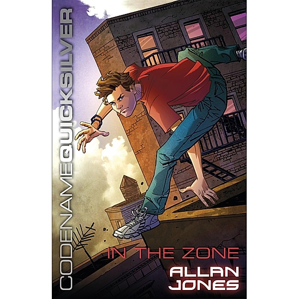 In the Zone / Codename Quicksilver Bd.1, Allan Frewin Jones