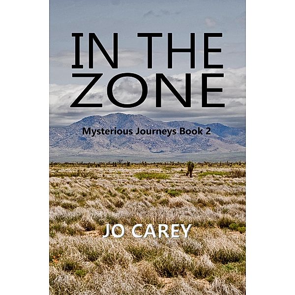 In the Zone (Mysterious Journeys, #2) / Mysterious Journeys, Jo Carey