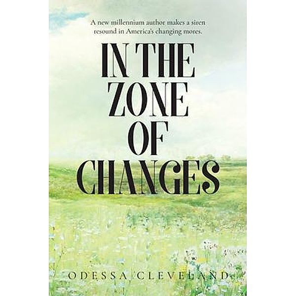 In The Zone of Changes / Author Reputation Press, LLC, Odessa Cleveland