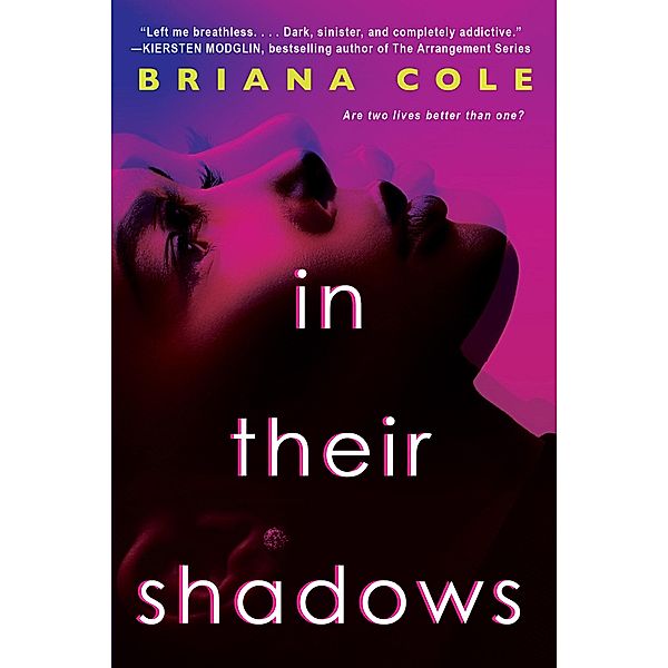 In Their Shadows / Pseudo Bd.2, Briana Cole