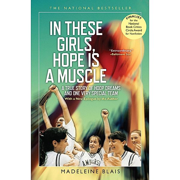 In These Girls, Hope Is a Muscle, Madeleine Blais