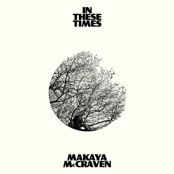 In These Times, Makaya McCraven