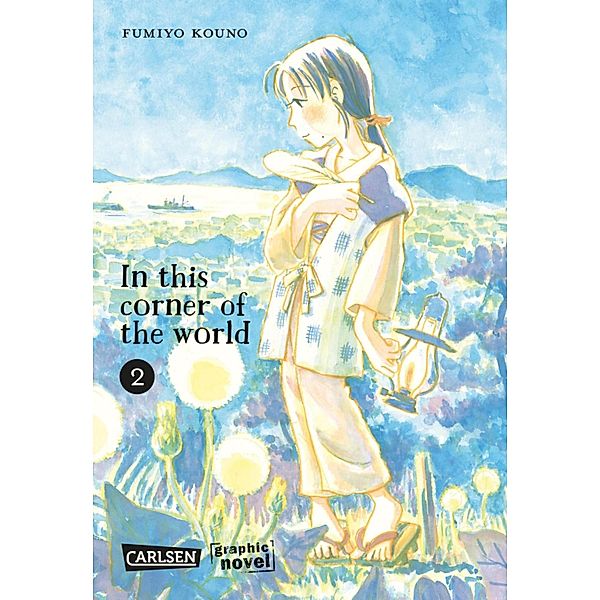 In this corner of the world 2 / In this corner of the world Bd.2, Fumiyo Kouno