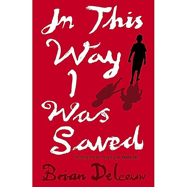 In This Way I Was Saved, Brian DeLeeuw