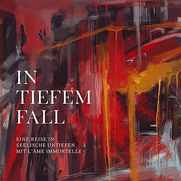 In Tiefem Fall (Standard Version), L'Ame Immortelle