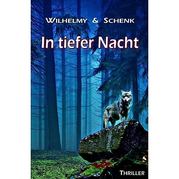 In tiefer Nacht, Birgit Wilhelmy, Gabriele Schenk