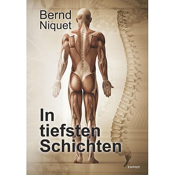 In tiefsten Schichten, Bernd Niquet
