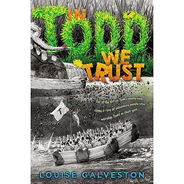 In Todd We Trust, Louise Galveston