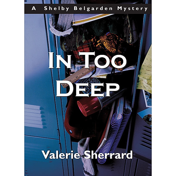 In Too Deep, Valerie Sherrard