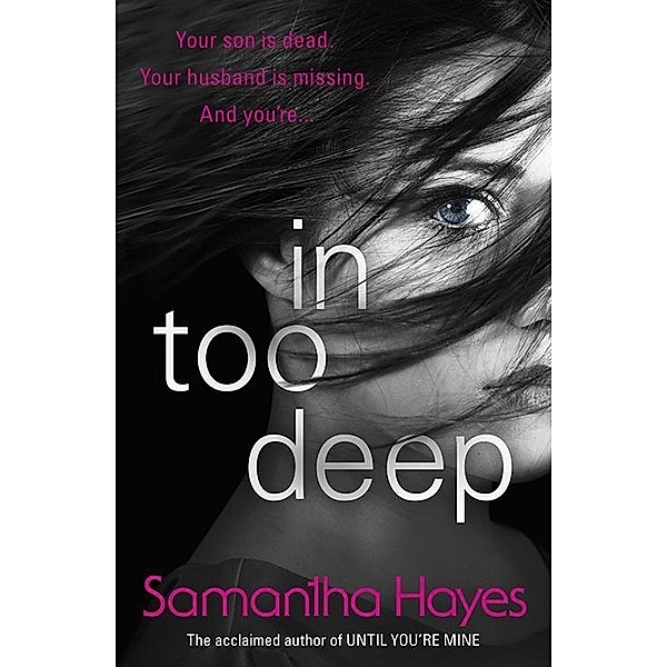 In Too Deep, Samantha Hayes