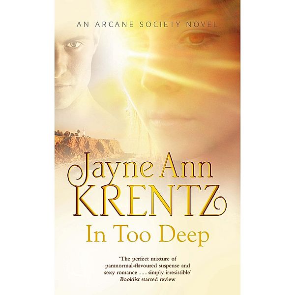 In Too Deep / Arcane Society Bd.10, Jayne Ann Krentz