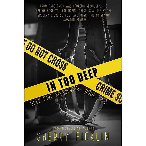 In Too Deep / Clean Teen Publishing, Inc., Sherry D. Ficklin