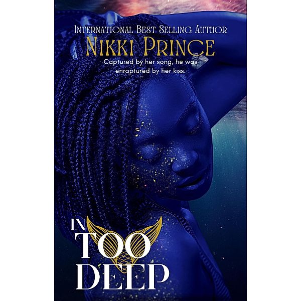 In Too Deep / In too Deep, Nikki Prince