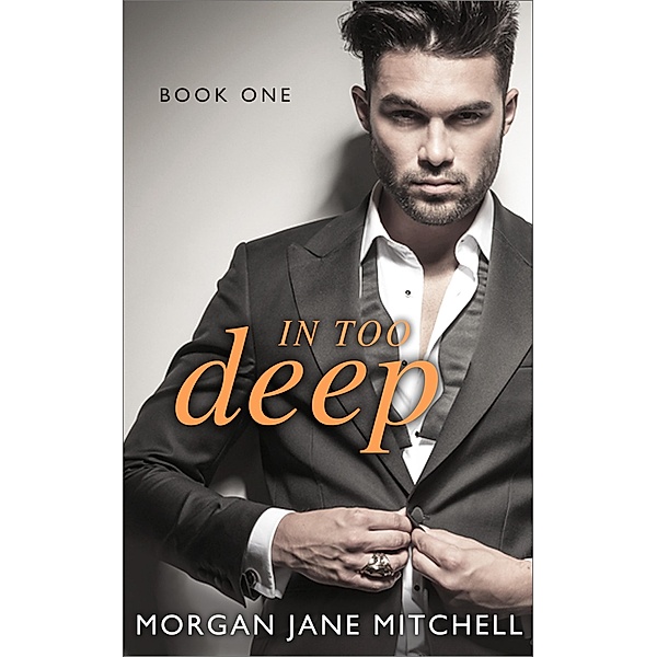 In Too Deep (Table 21, #1) / Table 21, Morgan Jane Mitchell