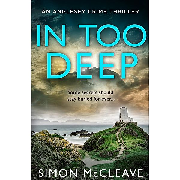 In Too Deep / The Anglesey Series Bd.2, Simon McCleave