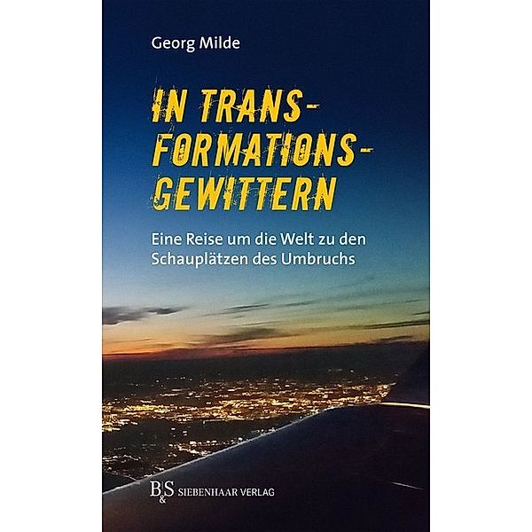 In Transformationsgewittern, Georg Milde