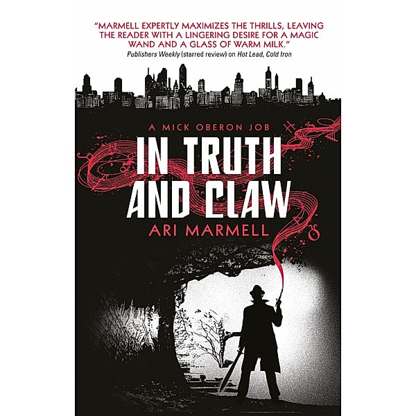 In Truth and Claw / Mick Oberon Bd.4, Ari Marmell