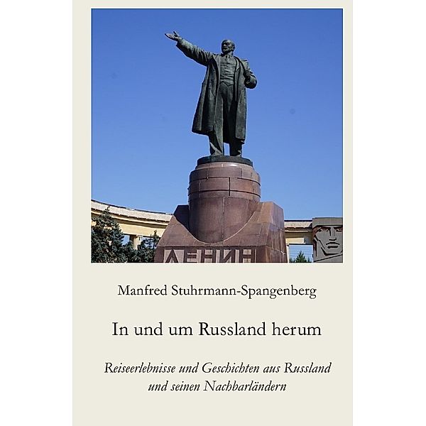 In und um Russland herum, Manfred Stuhrmann-Spangenberg