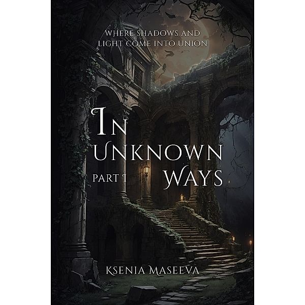 In Unknown Ways / Unknown, Ksenia Maseeva