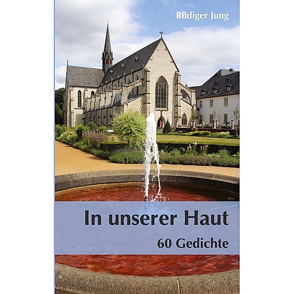 In unserer Haut, Rüdiger Jung