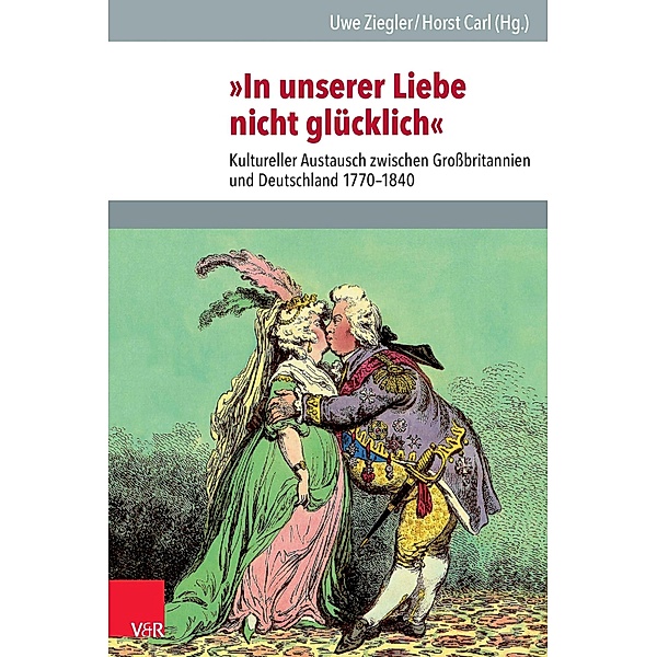 »In unserer Liebe nicht glücklich« / Veröffentlichungen des Instituts für Europäische Geschichte Mainz - Beihefte, Uwe Ziegler