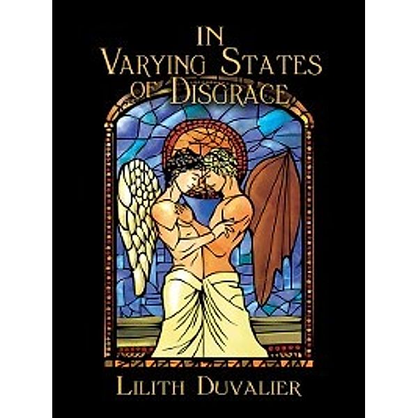 In Varying States of Disgrace, Lilith Duvalier