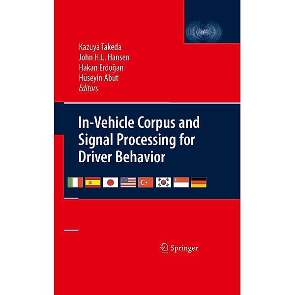 In-Vehicle Corpus and Signal Processing for Driver Behavior