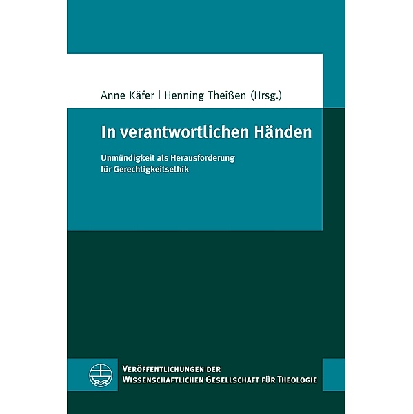 In verantwortlichen Händen / Veröffentlichungen der Wissenschaftlichen Gesellschaft für Theologie (VWGTh) Bd.55