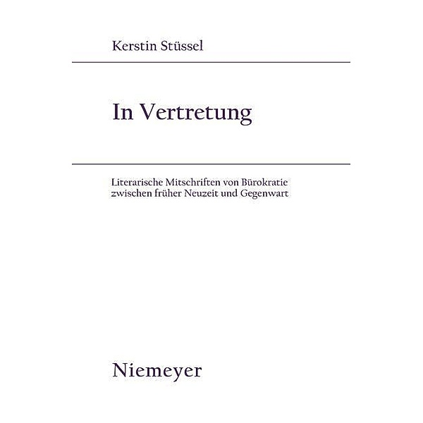 In Vertretung / Studien zur deutschen Literatur Bd.171, Kerstin Stüssel